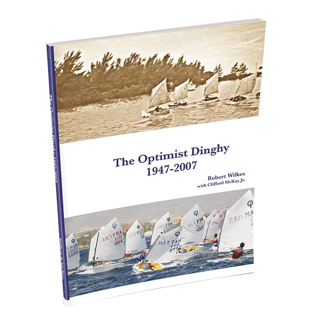 The Optimist Dinghy 1947 - 2007 1