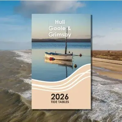 Tide Tables; Hull, Goole & Grimsby 2026 1