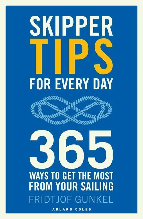 Skipper Tips For Every Day 365 Ways To Improve Your Seamanship 1