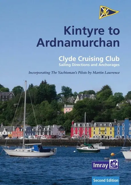 Imray Kintyre To Ardnamurchan - Clyde Cruising Club Guide 1