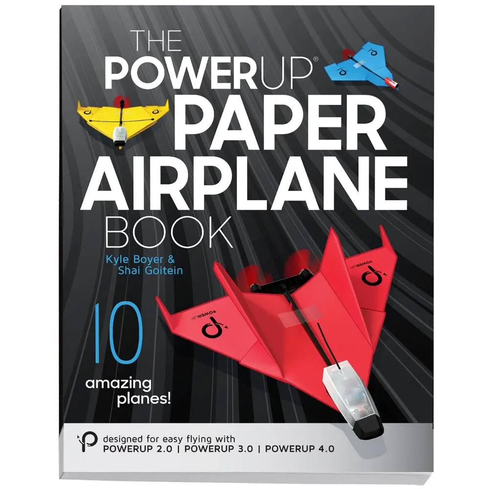 "The Powerup Paper Airplane Book" By Kyle Boyer & Shai Goitein 1