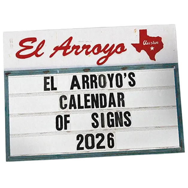 El Arroyo 2026 Calendar Of Signs - 10" X 13.5" 1
