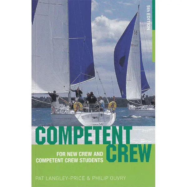 Competent Crew 5Th Edition - For New Crew And Competent Crew Students 1