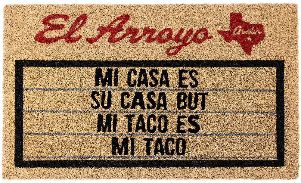 El Arroyo "Mi Casa / Mi Taco" Coir Mat - 18" X 30" 1