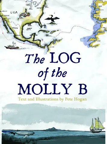 Pete Hogan - The Log Of The Molly B 1