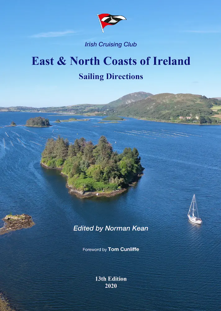 Irish Cruising Club East And North Coast Of Ireland Sailing Directions 13Th Edition 1