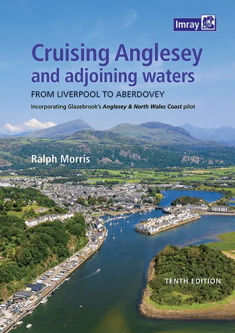 Cruising Anglesey And Adjoining Waters 10Th Edition 1