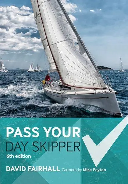 Pass Your Day Skipper 6Th Edition 1